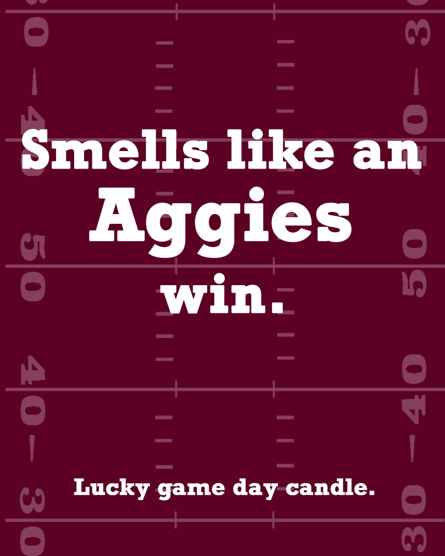 Texas A&M Football - "Smells like an Aggies win" scented candle (13.75 oz)