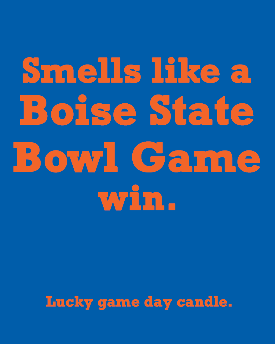 Boise State Bowl Game - "Smells like an Boise State Bowl Game win" scented candle (13.75 oz)