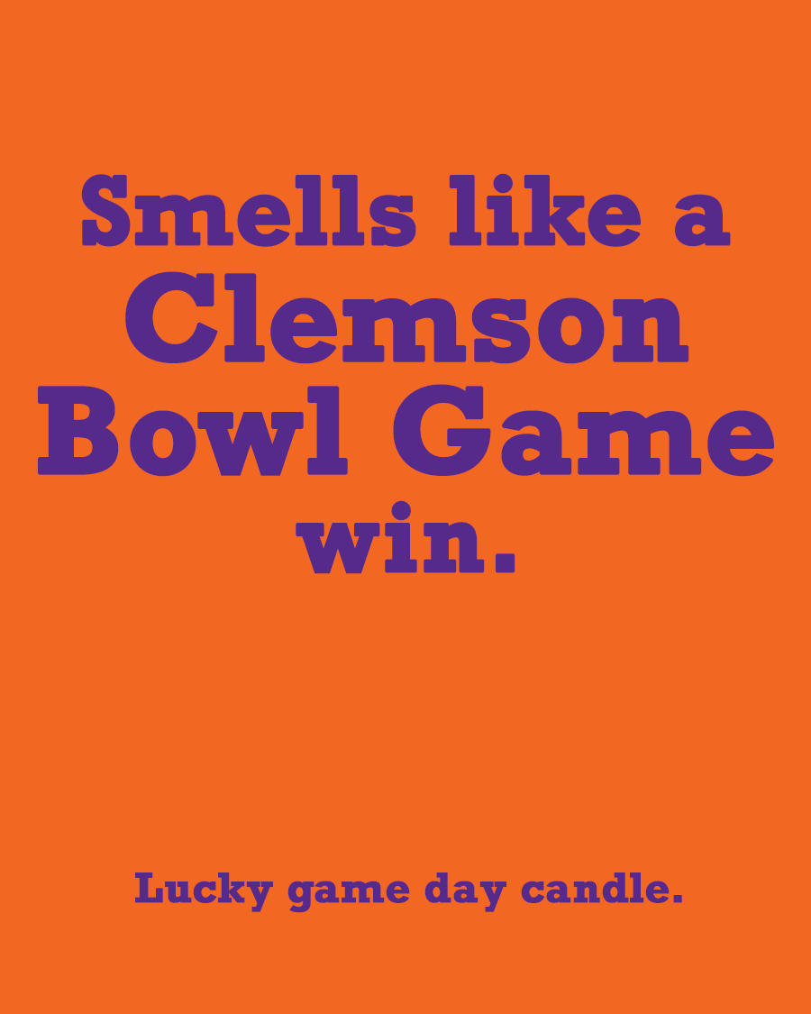 Clemson Bowl Game - "Smells like a Clemson Bowl Game win" scented candle (13.75 oz)