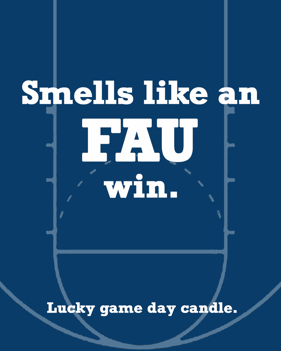 Florida Atlantic Basketball - "Smells like an FAU win" scented candle (13.75 oz)