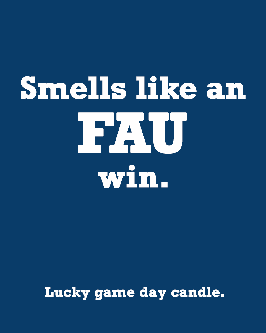 Florida Atlantic - "Smells like an FAU win" scented candle (13.75 oz)