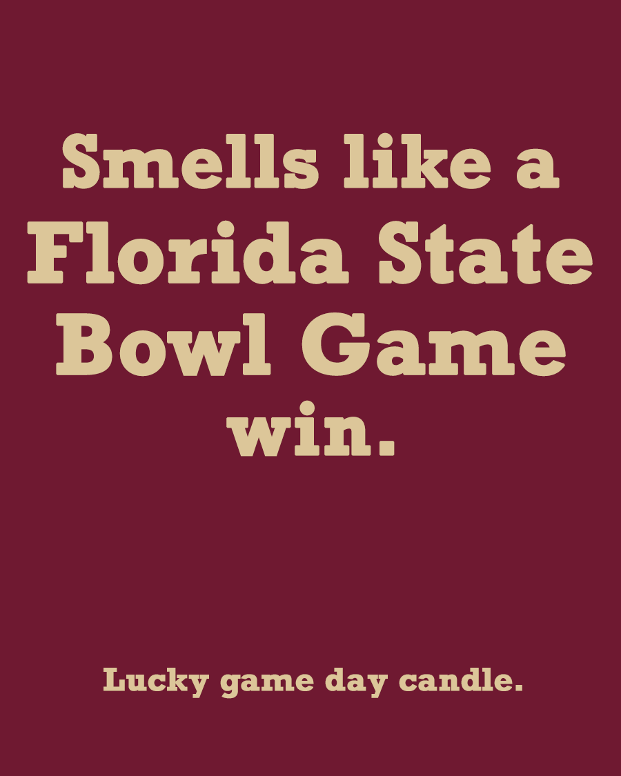Florida State Bowl Game - "Smells like a Florida State Bowl Game win" scented candle (13.75 oz)