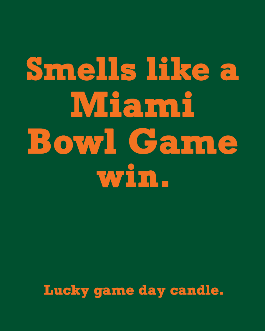 Miami Bowl Game - "Smells like a Miami Bowl Game win" scented candle (13.75 oz)