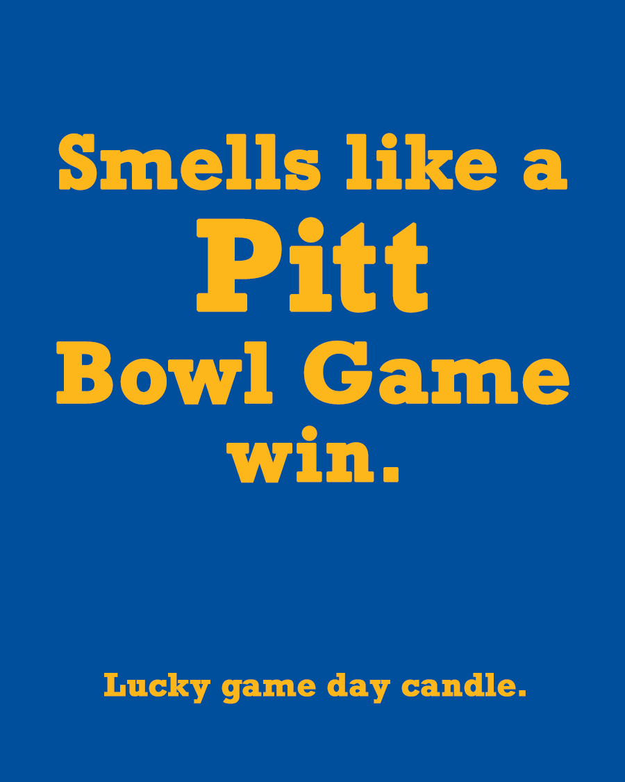 Pitt Bowl Game - "Smells like a Pitt Bowl Game win" scented candle (13.75 oz)