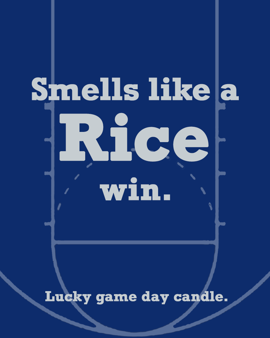 Rice Basketball - "Smells like a Rice win" scented candle (13.75 oz)