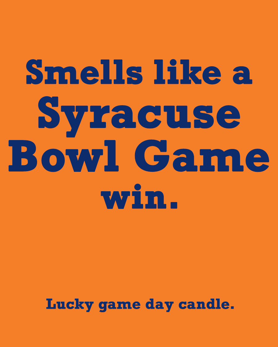Syracuse Bowl Game - "Smells like a Syracuse Bowl Game win" scented candle (13.75 oz)