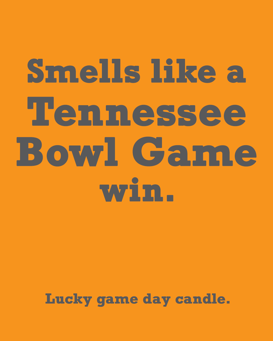 Tennessee Bowl Game - "Smells like a Tennessee Bowl Game win" scented candle (13.75 oz)