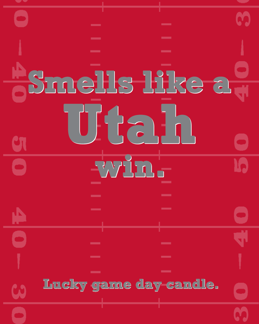 Utah Football - "Smells like a Utah win" scented candle (13.75 oz)