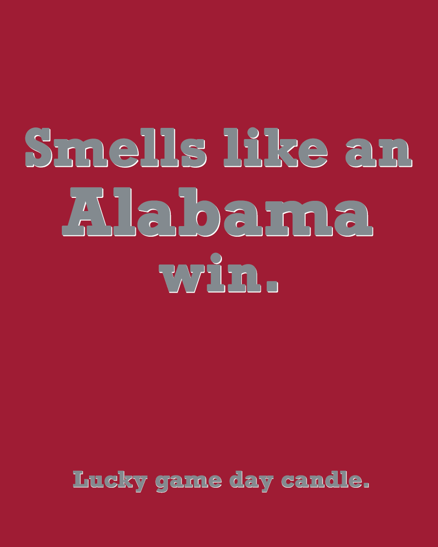 Alabama - "Smells like an Alabama win" scented candle (13.75 oz)