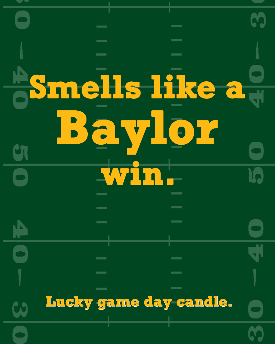 Baylor Football - "Smells like a Baylor win" scented candle (13.75 oz)