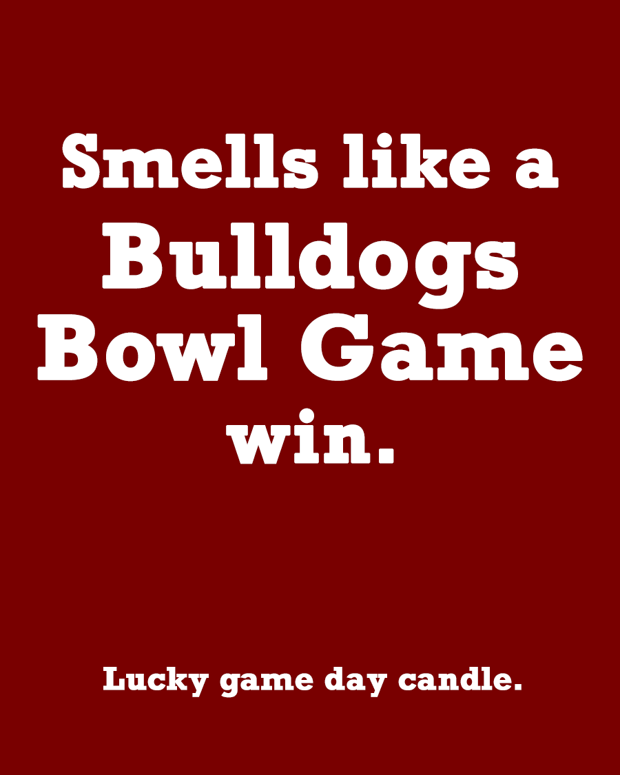 Mississippi State Bowl Game - "Smells like a Bulldogs Bowl Game win" scented candle (13.75 oz)