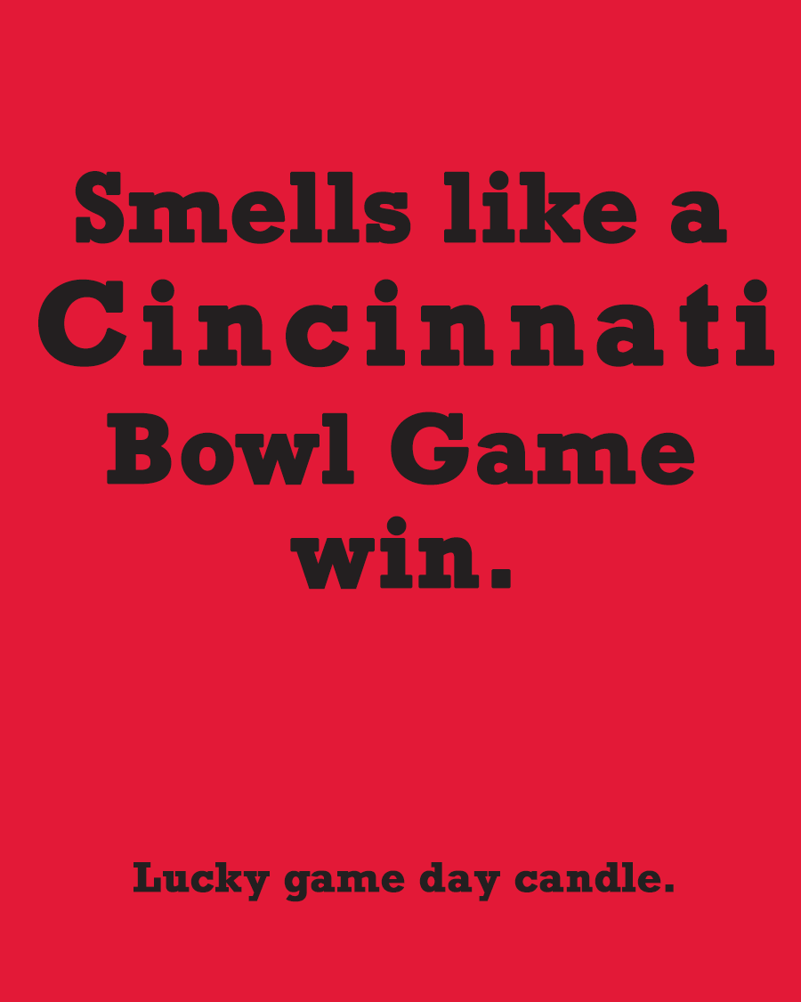 Cincinnati Bowl Game - "Smells like a Cincinnati Bowl Game win" scented candle (13.75 oz)