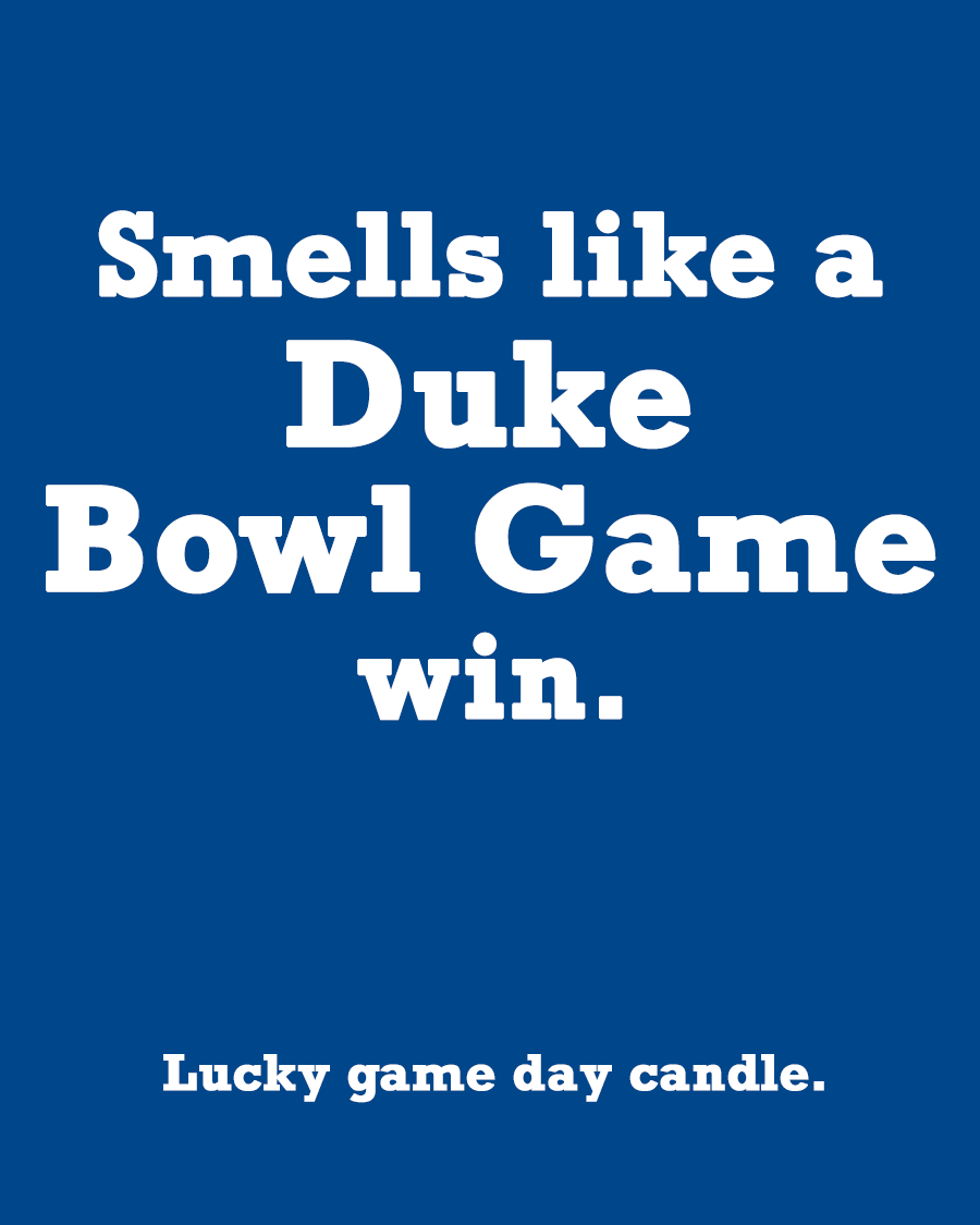 Duke Bowl Game - "Smells like a Duke Bowl Game win" scented candle (13.75 oz)