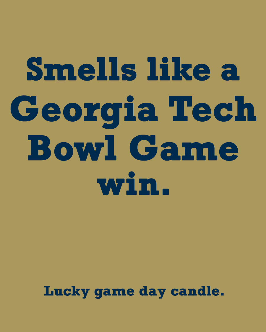 Georgia Tech Bowl Game - "Smells like a Georgia Tech Bowl Game win" scented candle (13.75 oz)