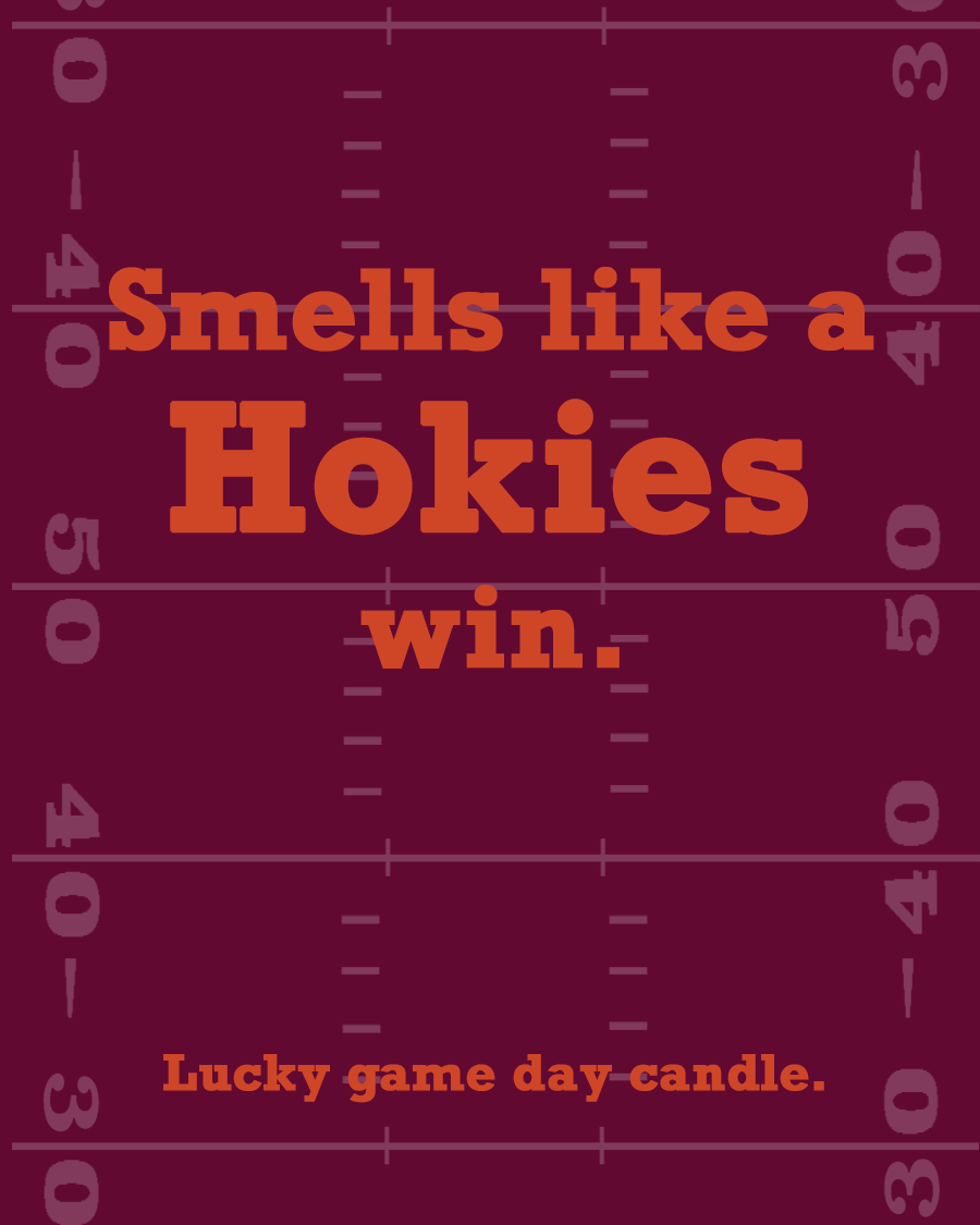 Virginia Tech Football - "Smells like a Hokies win" scented candle (13.75 oz)