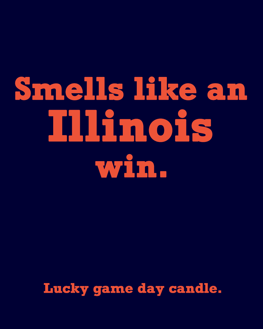 Illinois - "Smells like an Illinois win" scented candle (13.75)