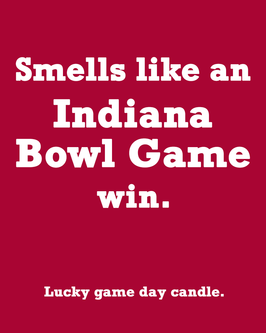 Indiana Bowl Game - "Smells like an Indiana Bowl Game win" scented candle (13.75 oz)