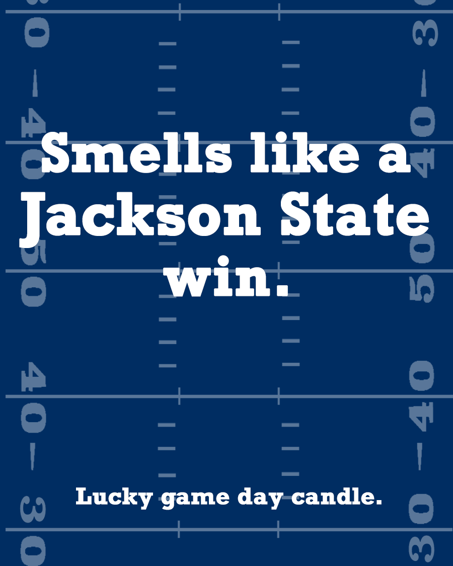 Jackson State Football - "Smells like a Jackson State win" scented candle (13.75 oz)