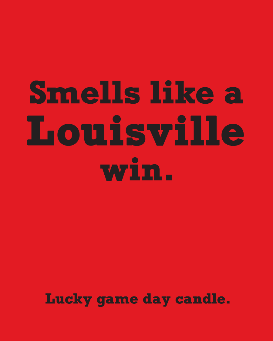 Louisville - "Smells like a Louisville win" scented candle (13.75 oz)