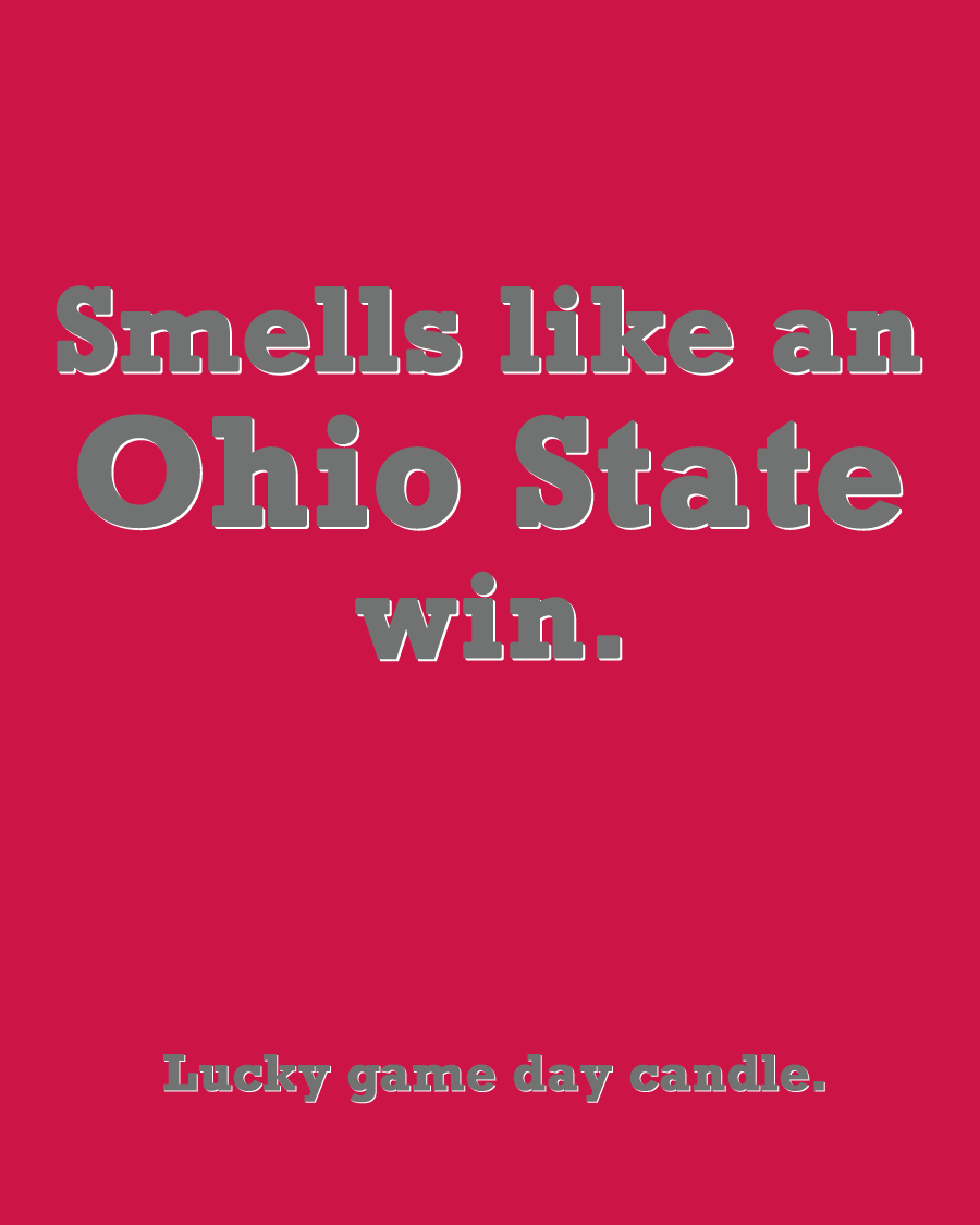 Ohio State - "Smells like an Ohio State win" scented candle (13.75 oz)