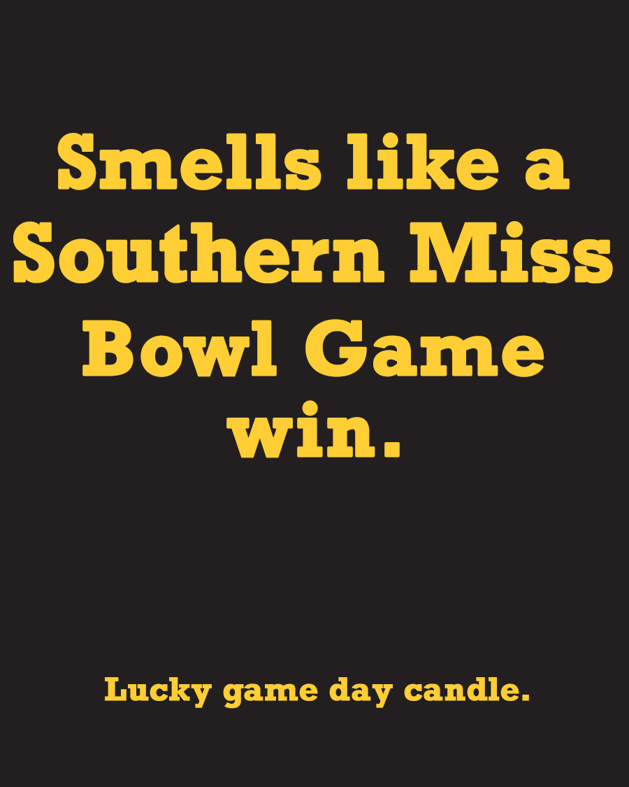 Southern Mississippi Bowl Game - "Smells like a Southern Miss Bowl Game win" scented candle (13.75 oz)