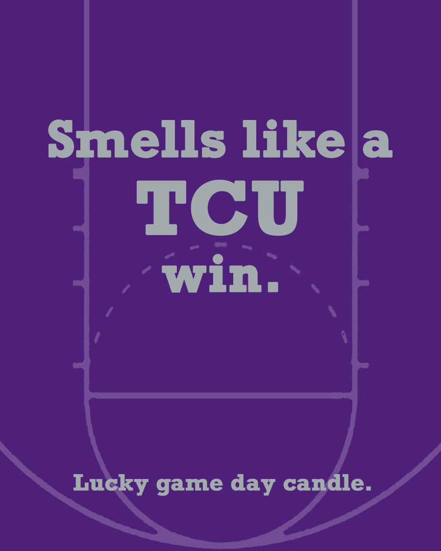 TCU Basketball - "Smells like a TCU win" scented candle (13.75 oz)