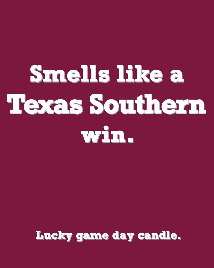 Texas Southern - "Smells like a Texas Southern win" scented candle (13.75 oz)