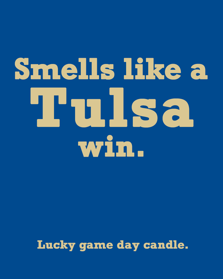 Tulsa - "Smells like a Tulsa win" scented candle (13.75 oz)