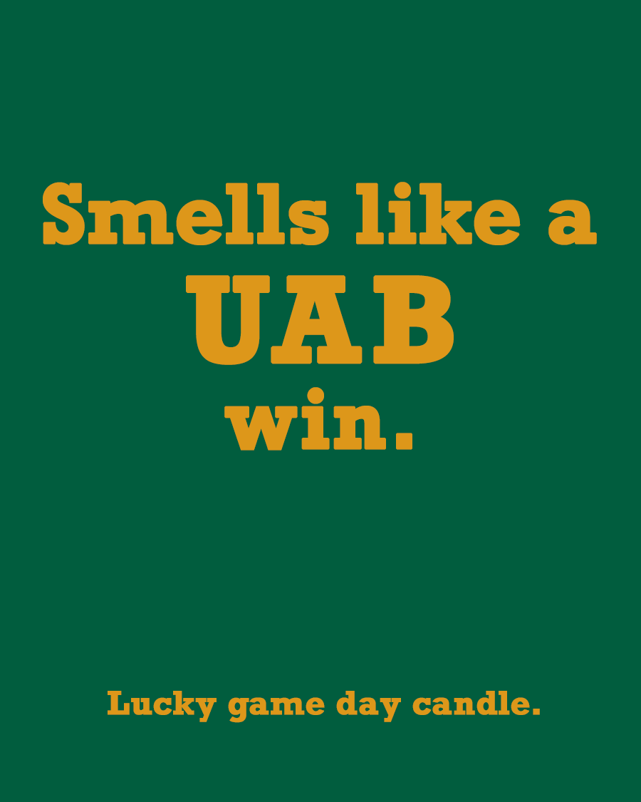 Alabama-Birmingham - "Smells like a UAB win" scented candle (13.75 oz)