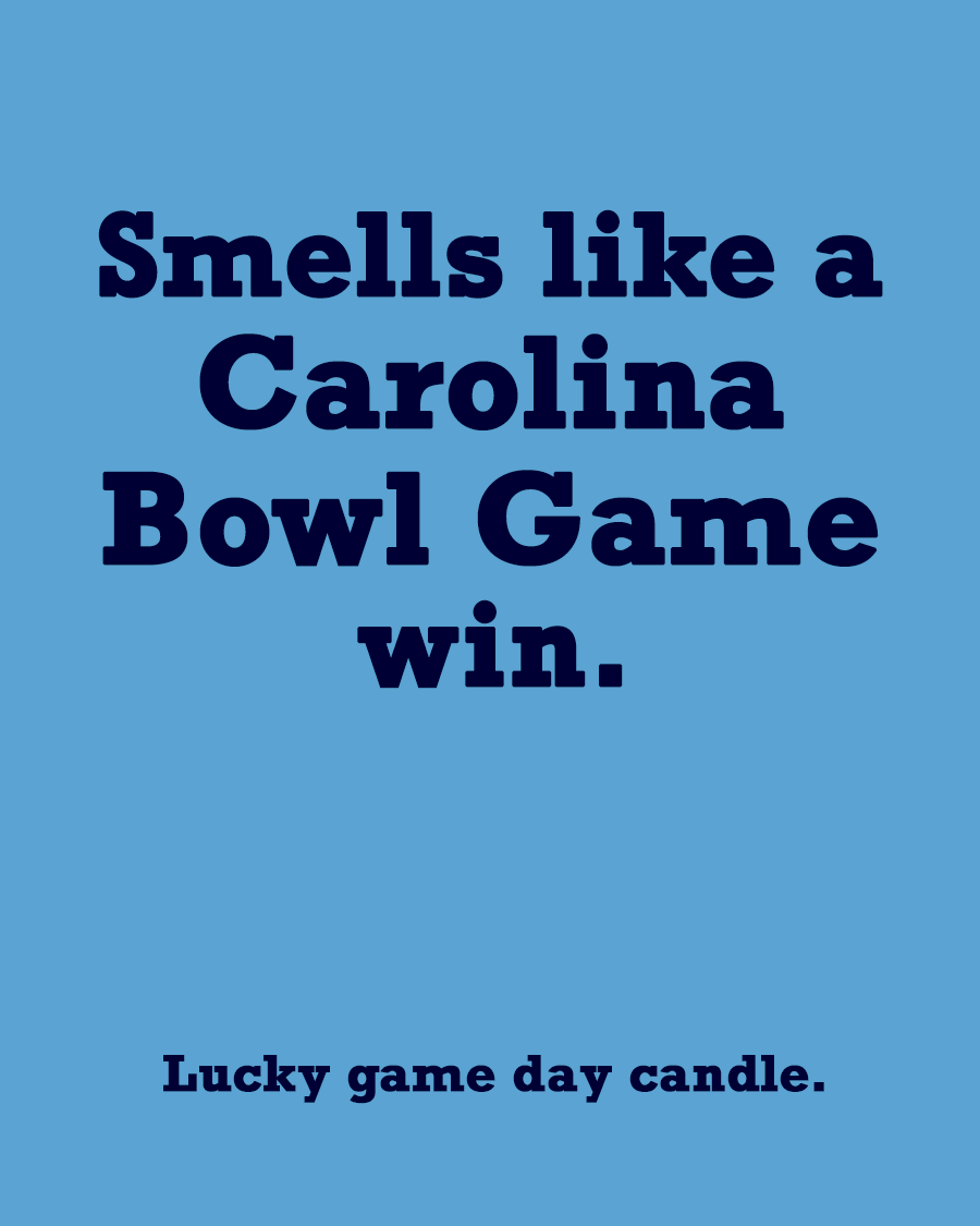 UNC Bowl Game - "Smells like a Carolina Bowl Game win" scented candle (13.75 oz)