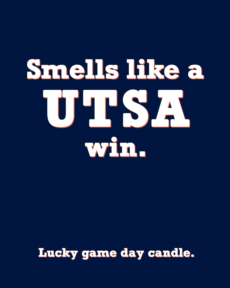 Texas-San Antonio - "Smells like a UTSA win" scented candle (13.75 oz)