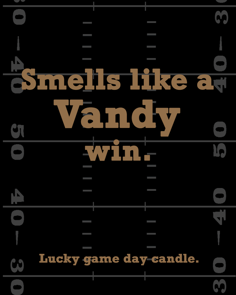 Vanderbilt Football - "Smells like a Vanderbilt win" scented candle (13.75 oz)