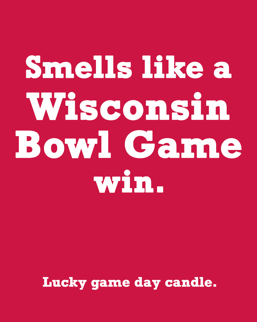 Wisconsin Bowl Game - "Smells like a Wisconsin Bowl Game Win" scented candle (13.75 oz)